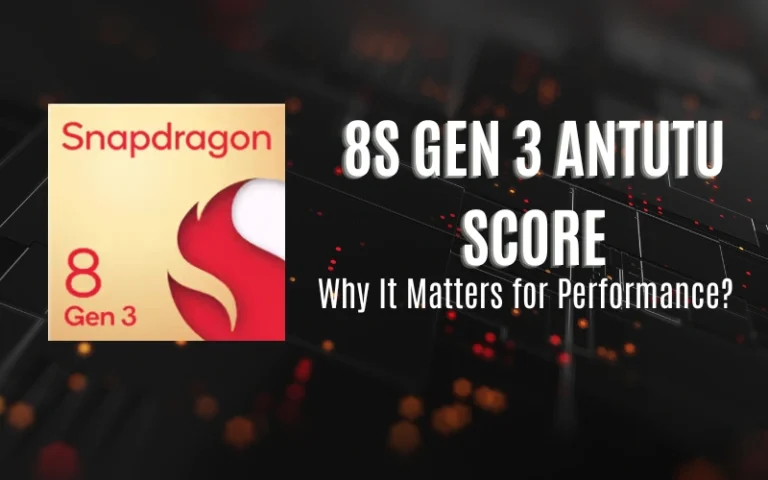 8s Gen 3 Antutu Score Numbers: What Your Phone Can Actually Do