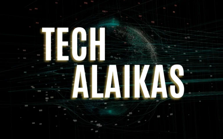 Tech Alaikas: Everything Curious Readers Should Know in 2026