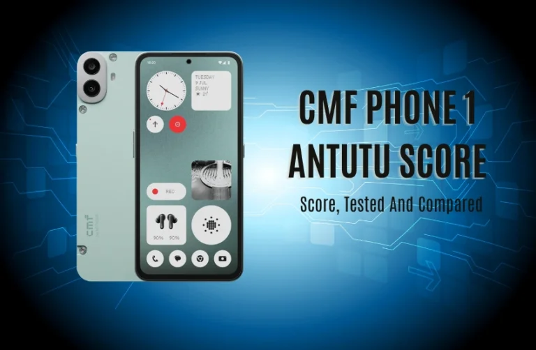 CMF Phone 1 AnTuTu Score – The Truth Behind the Dimensity 7300 Numbers