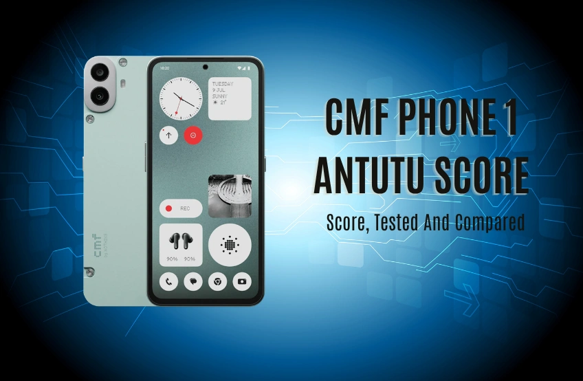 CMF Phone 1 AnTuTu Score – The Truth Behind the Dimensity 7300 Numbers