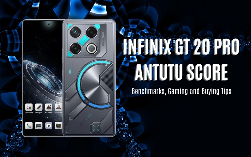 Infinix GT 20 Pro Score Explained: 2026 Performance Breakdown
