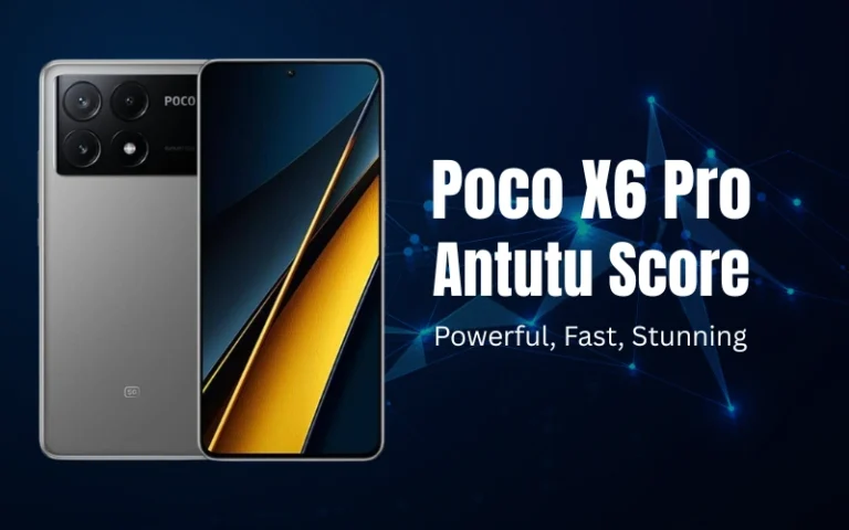Poco X6 Pro AnTuTu Score 2026 : Powerful Performance Breakdown