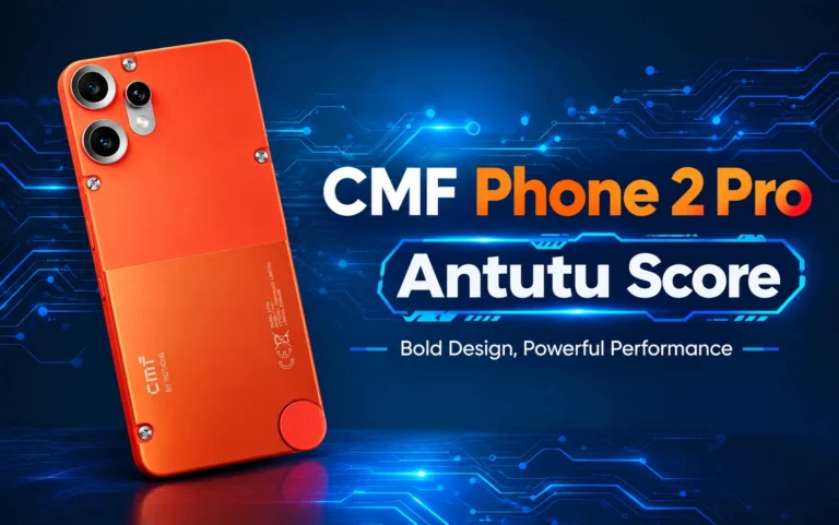 CMF Phone 2 Pro AnTuTu Score: 10 Powerful Facts That Prove It’s a Beast