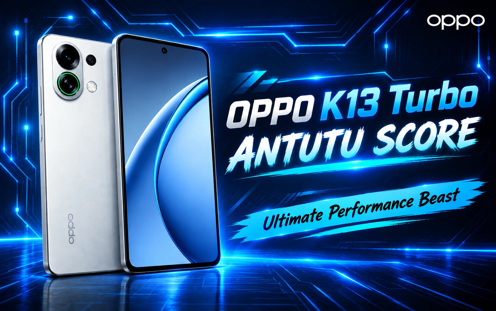 Oppo K13 Turbo Antutu Score: 7 Shocking Benchmark Numbers That Prove It’s a Beast