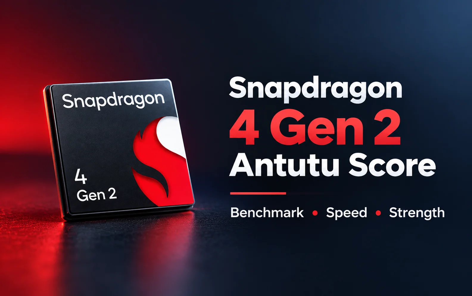 Snapdragon 4 Gen 2 Antutu Score: What 478K Really Means in 2026
