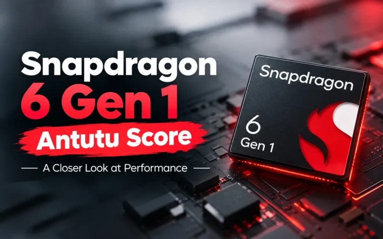 Snapdragon 6 Gen 1 Antutu Score in 2026: Still a Smart Buy for Budget Phones?