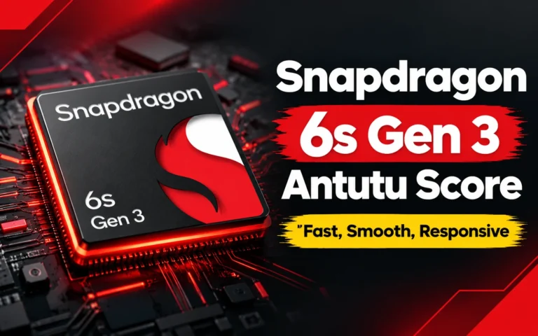 Snapdragon 6s Gen 3 Antutu Score: Is It Still Worth Buying in 2026?